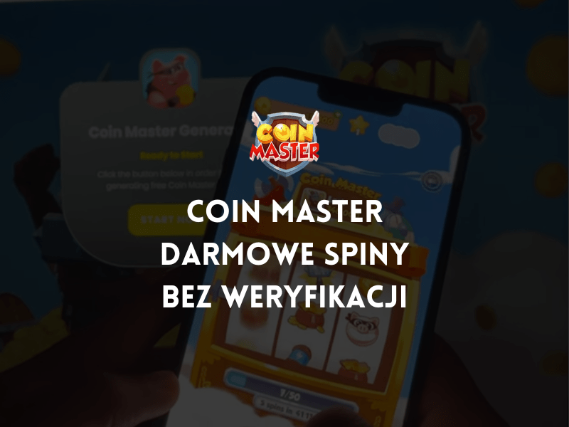 Coin Master Darmowe spiny bez weryfikacji
